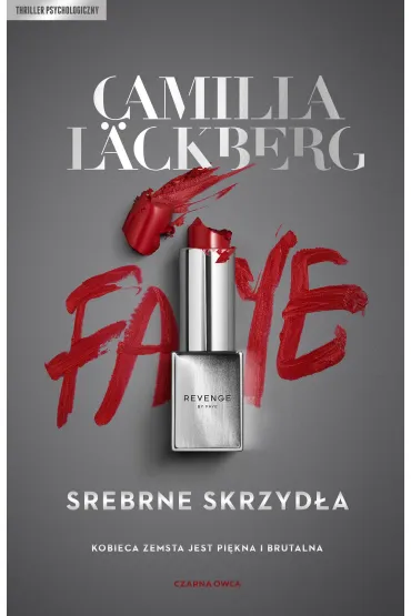 Srebrne skrzyd�a. Faye. Tom 2 - Camilla L�ckberg
