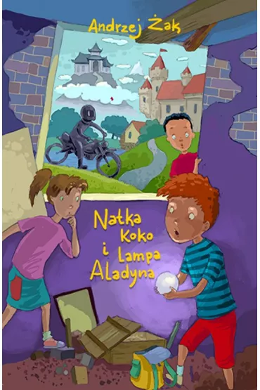 Natka, Koko i lampa Aladyna - Andrzej �ak