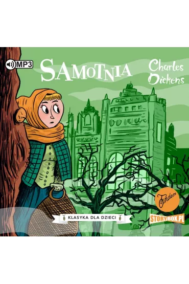 Audiobook Samotnia. Klasyka dla dzieci. Charles Dickens. Tom 3 CD - Charles Dickens