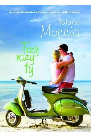 Trzy razy ty - Federico Moccia