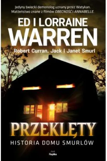 Przekl�ty. Historia domu Smurl�w - Ed Warren, Jack  Smurl, Janet  Smurl