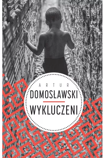 Wykluczeni - Artur Domos�awski