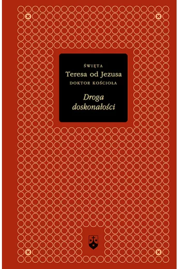 Droga doskona�o�ci (z�ota seria) - �w. Teresa od Jezusa