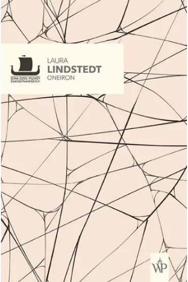 Oneiron. Fantazja o kilku sekundach po �mierci - Laura  Lindstedt