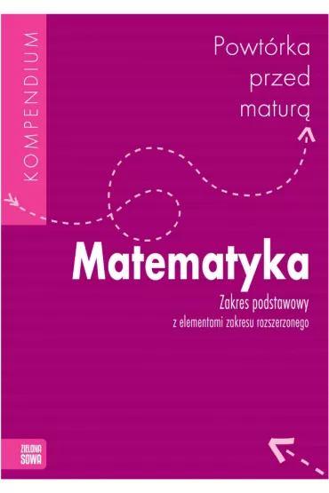 Powt�rka przed matur�. Matematyka
