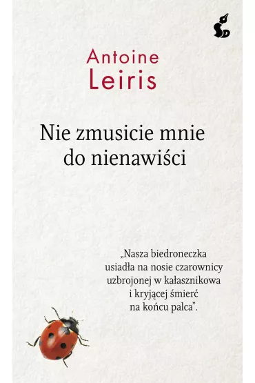 Nie zmusicie mnie do nienawi�ci - Antoine Leiris