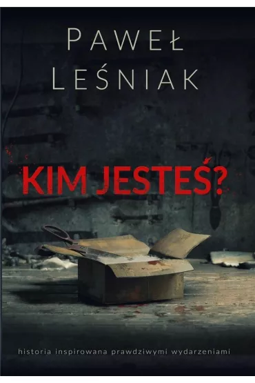 Kim jeste� - Pawe� Le�niak