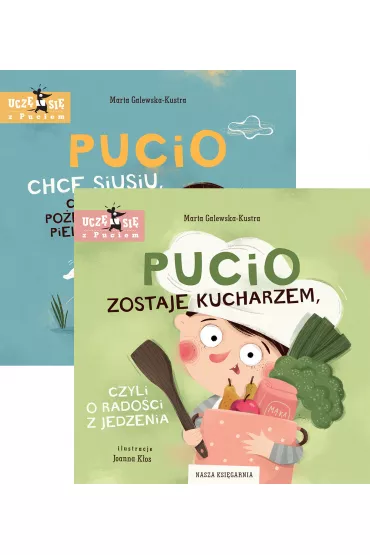 Pakiet: Pucio chce siusiu, Pucio zostaje kucharzem - Marta Galewska-Kustra