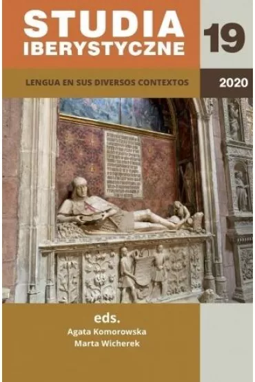 Studia Iberystyczne 2020, nr 19 - Marta  Wicherek, Red Agata  Komorowska