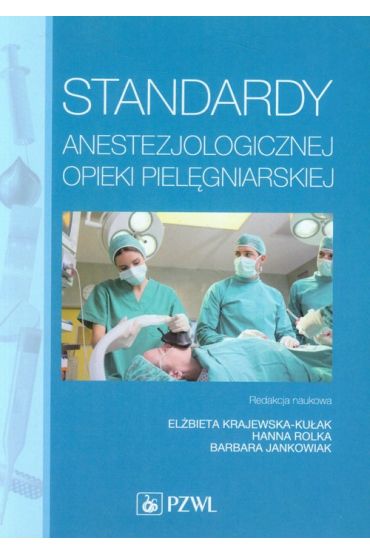 Standardy anestezjologicznej opieki pielęgniarskiej