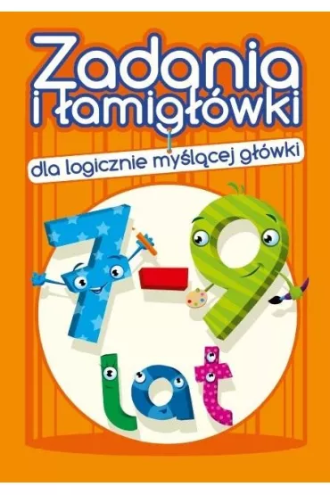 Zadania i amigwki dla logicznie mylcej gwki 7-9 lat - Jadwiga Dejko