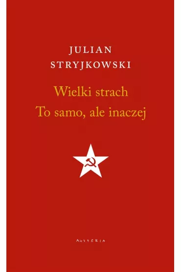 Wielki strach. To samo, ale inaczej - Julian Stryjkowski