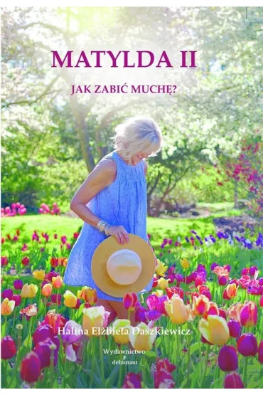 Matylda II Jak zabi� much� - Halina El�bieta  Daszkiewicz
