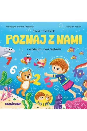 �wiat cyferek poznaj z nami i morskimi stworzeniami - Magdalena  Bernat-Protaziuk