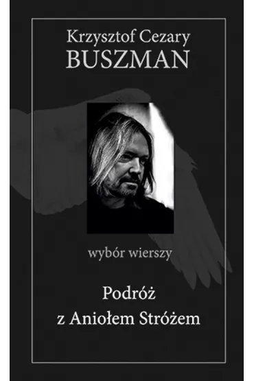 Podr� z anio�em str�em - Krzysztof Cezary Buszman