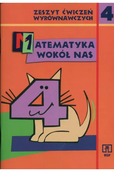 Matematyka wok� nas 4 Zeszyt �wicze� wyr�wnawczych