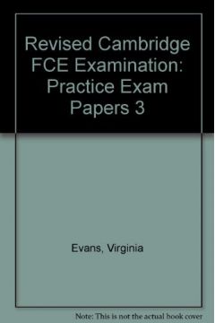 Practice Exam Papers for the Cambridge FCE Examination 3. Student's Book
