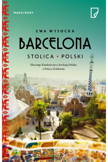 Barcelona stolica polski - Ewa Wysocka