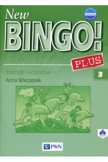 New Bingo! Plus 3. Nowa edycja. Materia�y �wiczeniowe do j�zyka angielskiego dla szko�y podstawowej - Anna Wieczorek