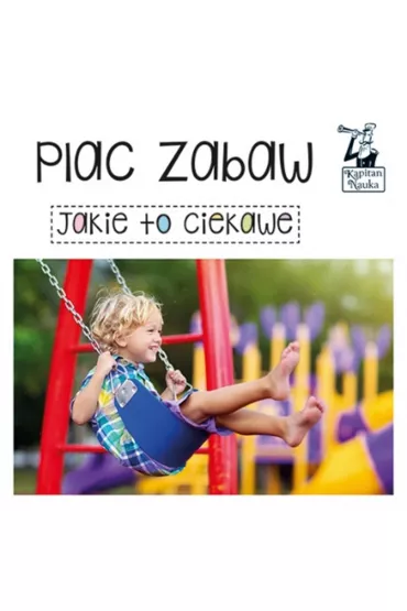 Jakie to ciekawe. Plac zabaw