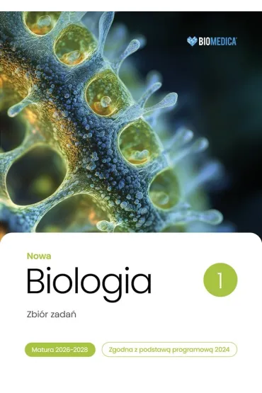 Nowa Biologia 1. Zbi�r zada�. Matura 2026-2028 - Justyna Powa�ka, Krzysztof  Brom