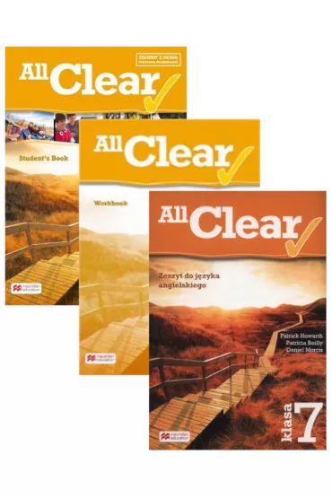 All Clear. Ksi��ka ucznia, zeszyt i zeszyt �wicze� do j�zyka angielskiego dla klasy 7 szko�y podstawowej - Catherine Smith, Patrick Howarth, Patricia Reilly, Daniel Morris