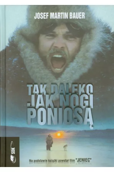 Tak daleko jak nogi ponios� - Martin Bauer Josef