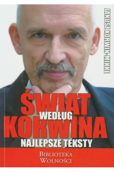 �wiat wed�ug Korwina  najlepsze teksty - Janusz Korwin-Mikke