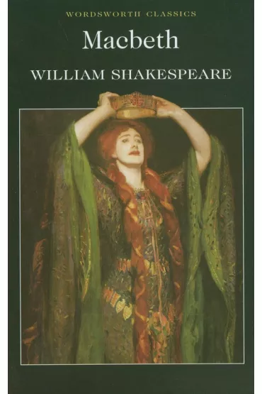 Macbeth. Wordsworth Classics wer. angielska - William Shakespeare