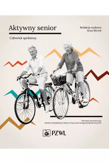 Aktywny senior Cz�owiek spe�niony - Anna  Skrzek