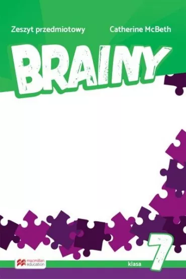 Brainy. Klasa 7. Zeszyt przedmiotowy. J�zyk angielski. Szko�a podstawowa - Catherine McBeth