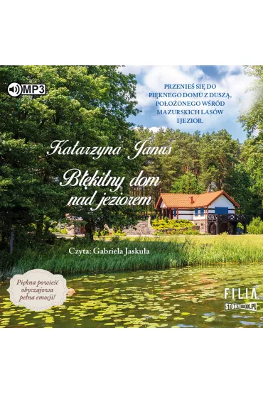 Audiobook B��kitny dom nad jeziorem. B��kitny dom. Tom 1 CD - Katarzyna Janus
