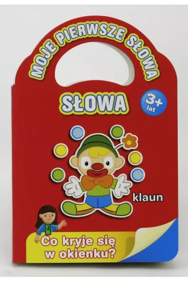 Moje pierwsze s�owa. S�owa. Ksi��eczka z okienkami