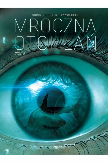 Mroczna Otcha. Tom 3 - Christophe Bec, Ennio Bufi