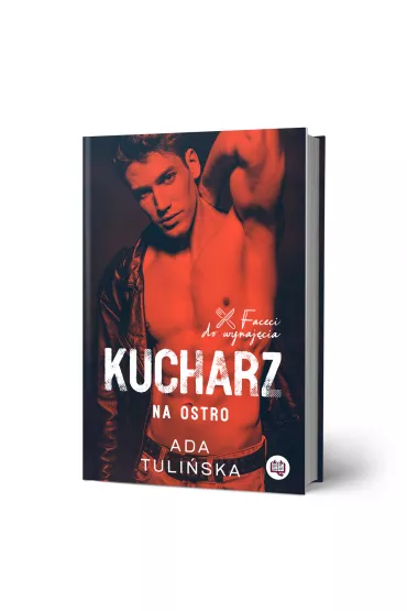 Kucharz. Na ostro. Faceci do wynaj�cia - Ada Tuli�ska