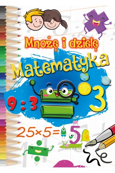 Mno�� i dziel�. Matematyka