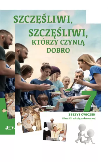 Pakiet Szcz�liwi, kt�rzy czyni� dobro. Podr�cznik i zeszyt �wicze� do religii dla klasy 7 szko�y podstawowej