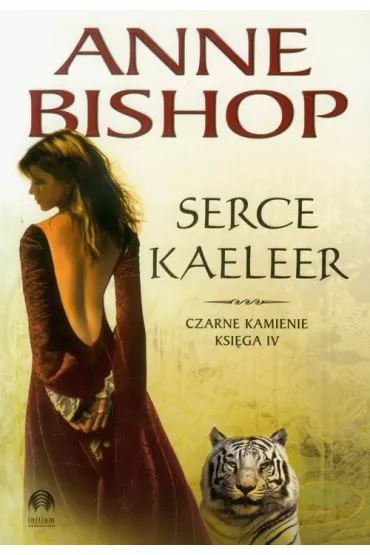 Serce Kaeleer. Czarne Kamienie. Tom 4 - Anne Bishop