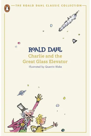 Charlie and the Great Glass Elevator - Roald Dahl