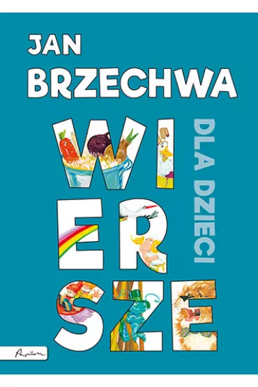 Wiersze dla dzieci - Jan Brzechwa