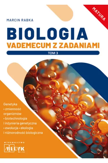Biologia. Vademecum z zadaniami. Tom 3 - Marcin Rabka
