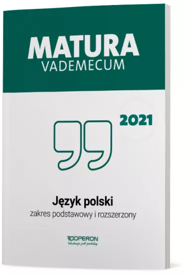 Matura 2021. J�zyk polski. Vademecum. Zakres podstawowy i rozszerzony - Donata Dominik-Stawicka