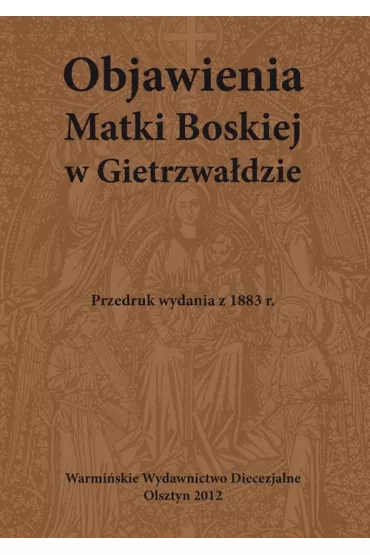 eBook Objawienia Matki Boskiej w Gietrzwa�dzie pdf