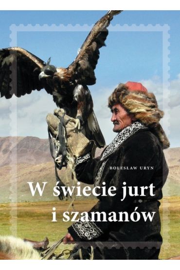 W świecie jurt i szamanów