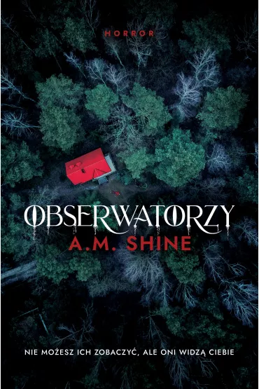 Obserwatorzy - A. M. Shine