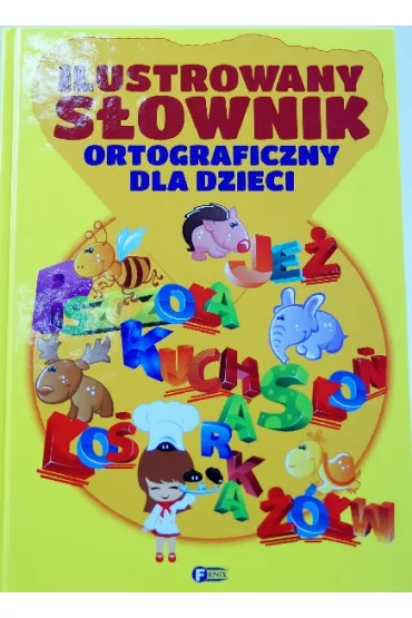 Ilustrowany s�ownik ortograficzny dla dzieci