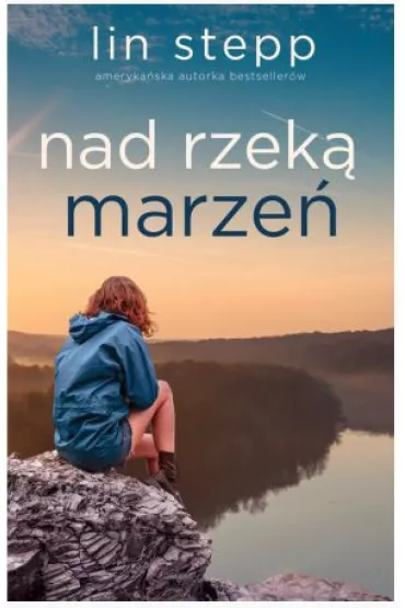 Nad rzek� marze� - Lin Stepp