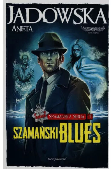 Szama�ski blues. Szama�ska seria. Tom 1 - Aneta Jadowska