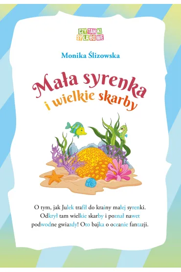 Czytanki sylabowe. Ma�a syrenka i wielkie skarby - Monika  �lizowska