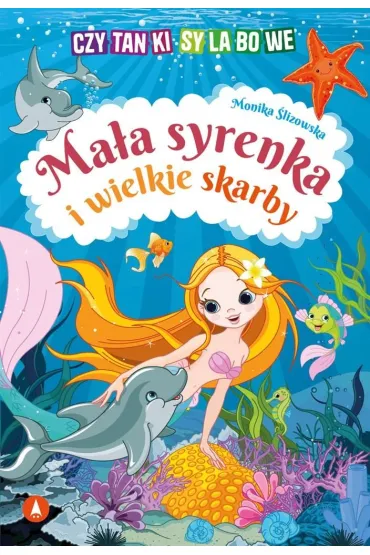 Czytanki sylabowe. Ma�a syrenka i wielkie skarby - Monika  �lizowska